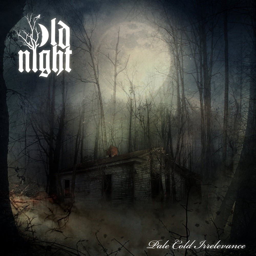 Old Night - Pale Cold Irrelevance (2017) Cover