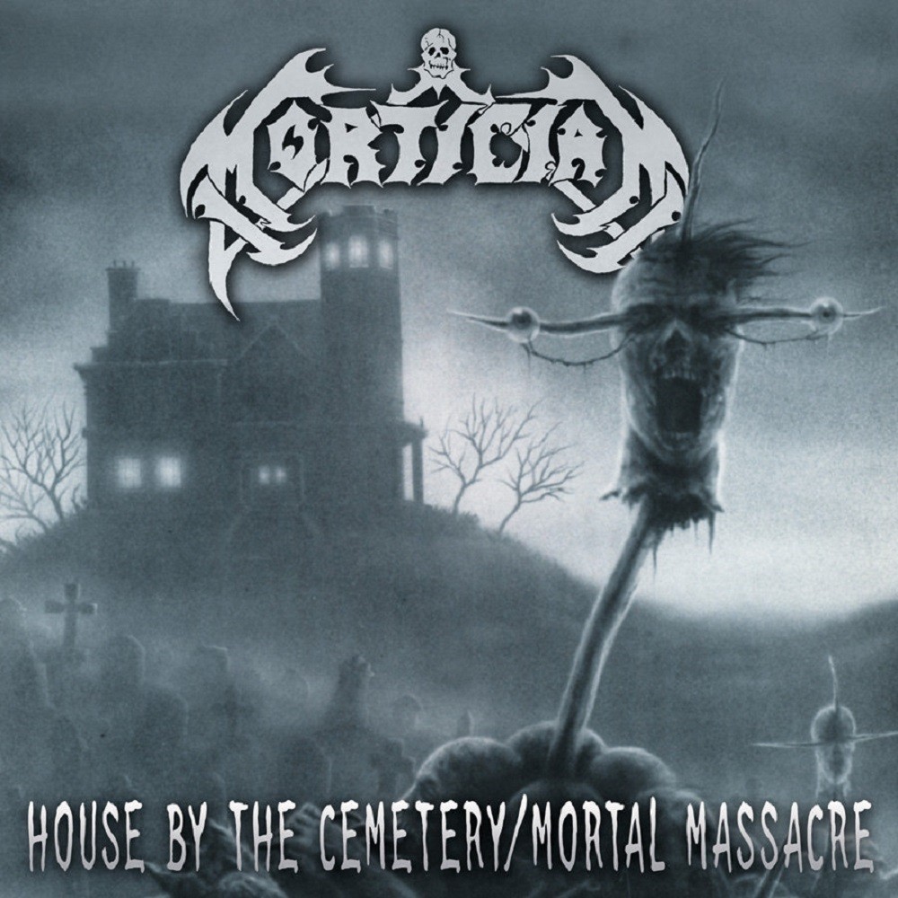 Mortician - House by the Cemetery / Mortal Massacre (2004) Cover