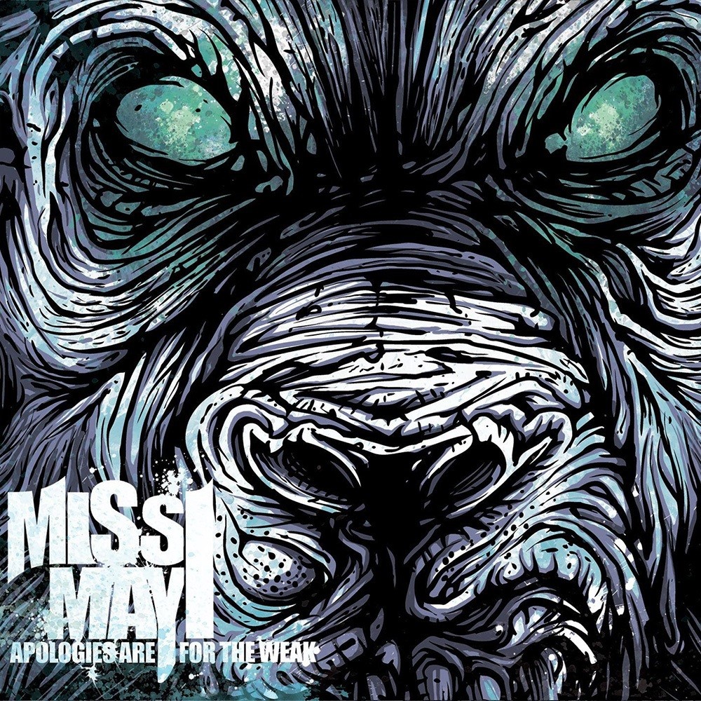 Miss May I - Apologies Are for the Weak (2009) Cover