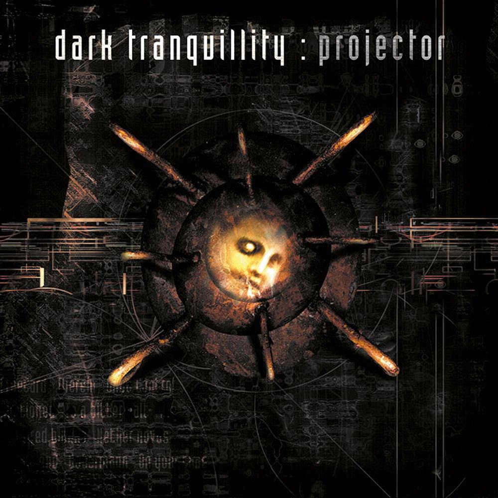 Dark Tranquillity - Projector (1999) Cover