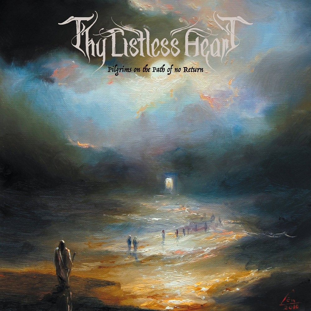Thy Listless Heart - Pilgrims on the Path of No Return (2022) Cover