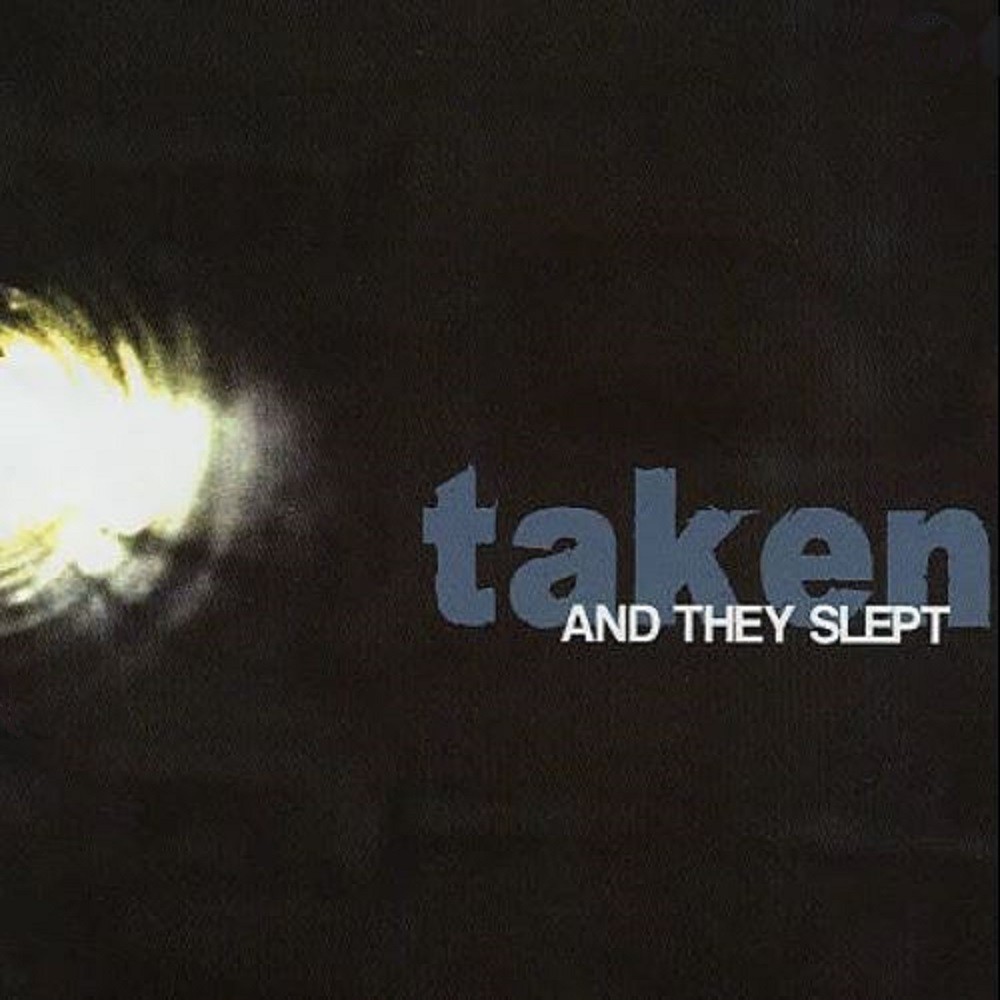 Taken - And They Slept (2001) Cover