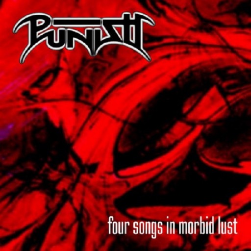 Punish - Four Songs in Morbid Lust 2005