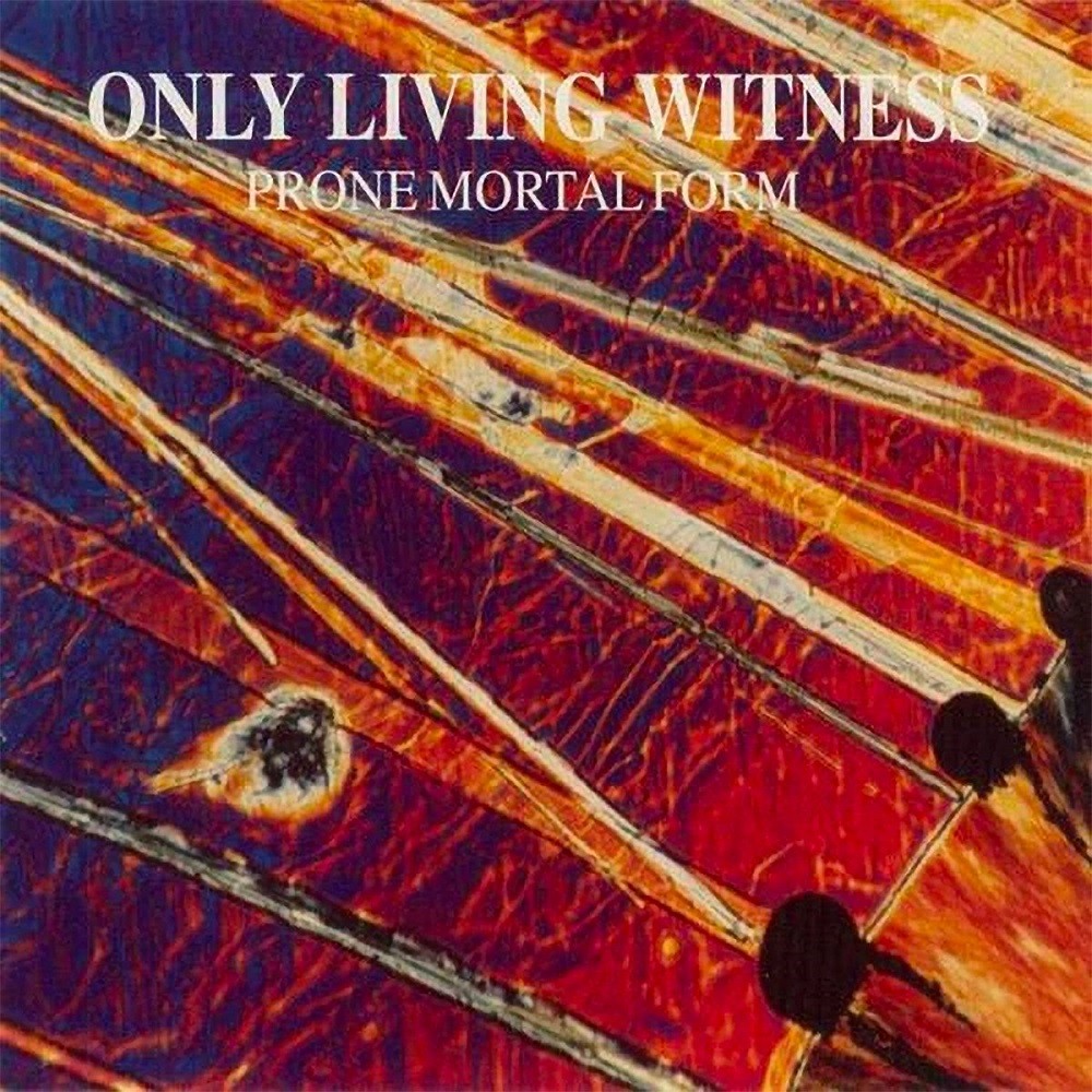 Only Living Witness - Prone Mortal Form (1993) Cover