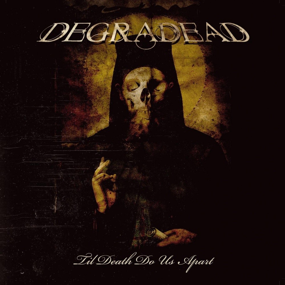 Degradead - Til Death Do Us Apart (2008) Cover