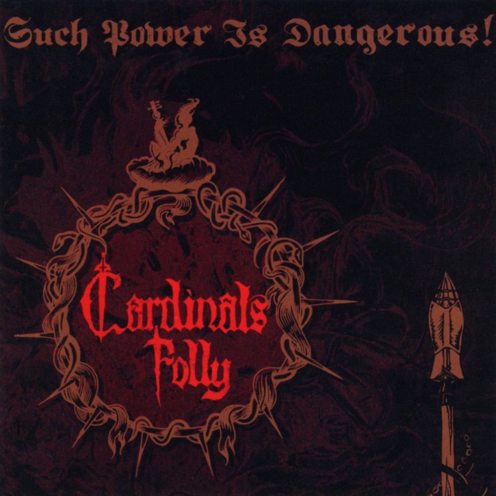 Cardinals Folly - Such Power Is Dangerous! (2011) Cover