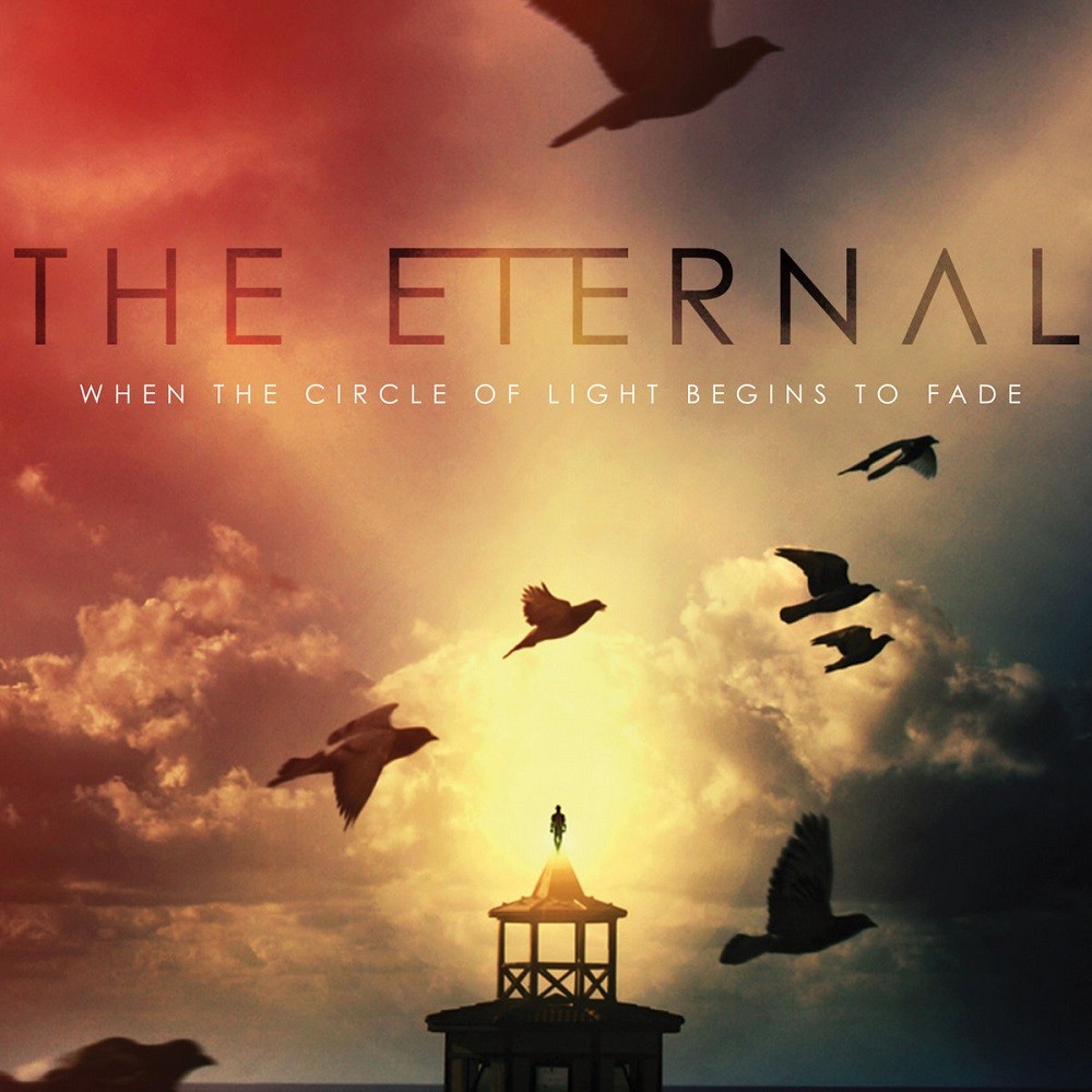 Eternal, The - When the Circle of Light Begins to Fade (2013) Cover