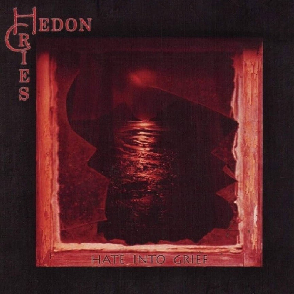 Hedon Cries - Hate Into Grief (2003) Cover