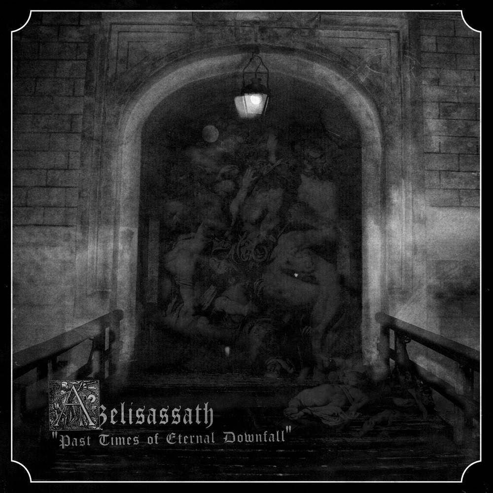 Azelisassath - Past Times of Eternal Downfall (2018) Cover