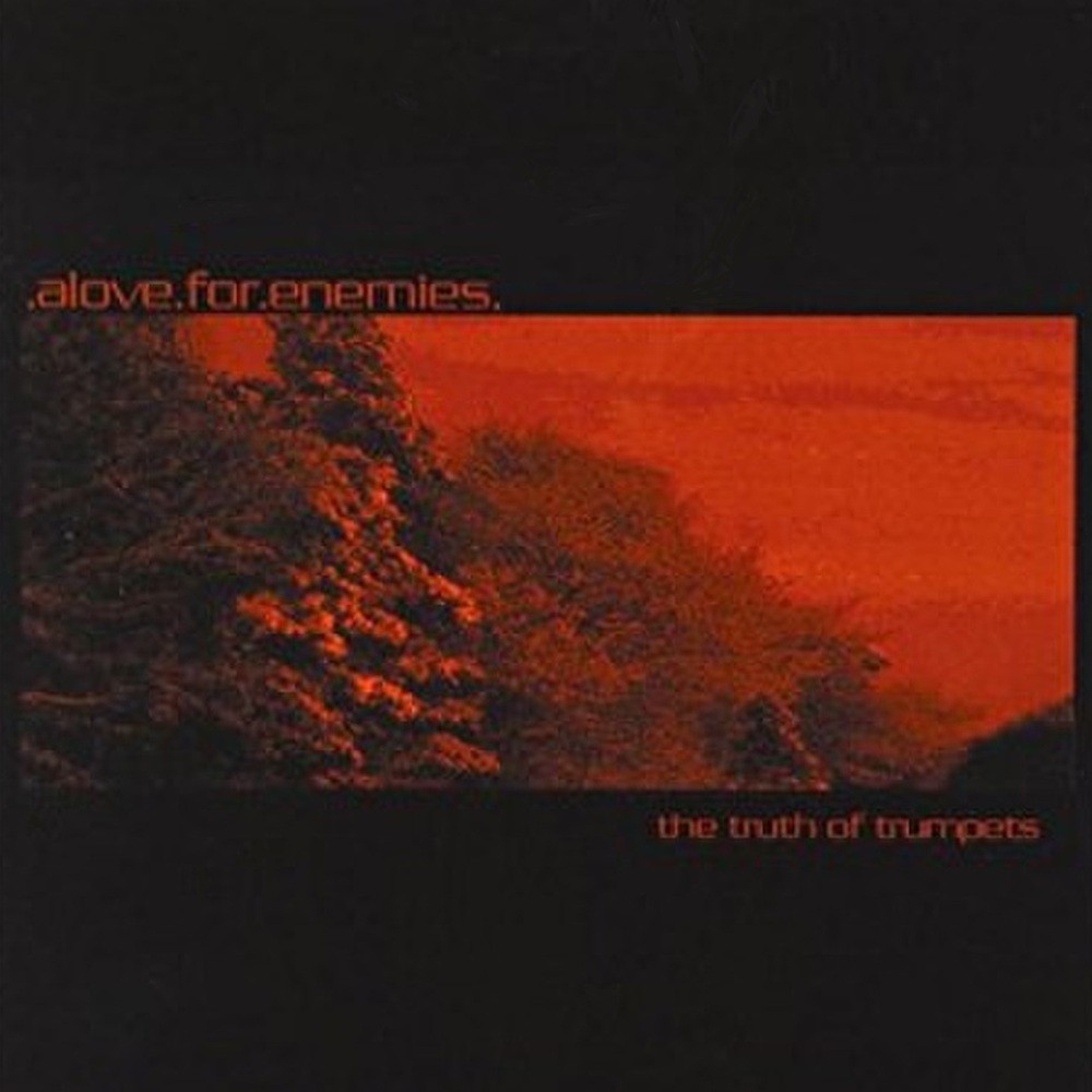 Alove for Enemies - The Truth of Trumpets (2001) Cover