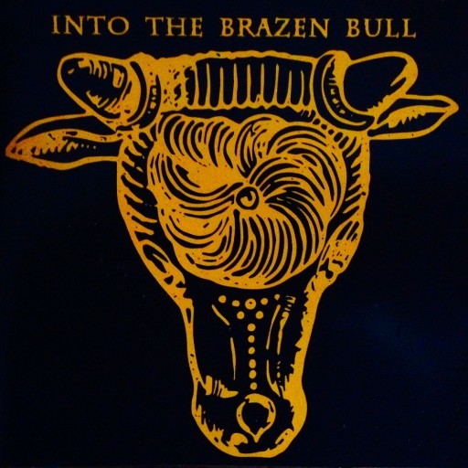 Into the Brazen Bull