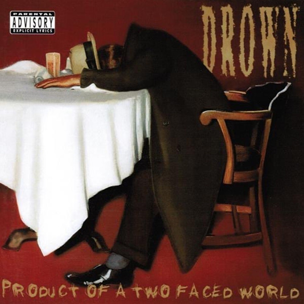 Drown (CA-USA) - Product of a Two Faced World (1998) Cover