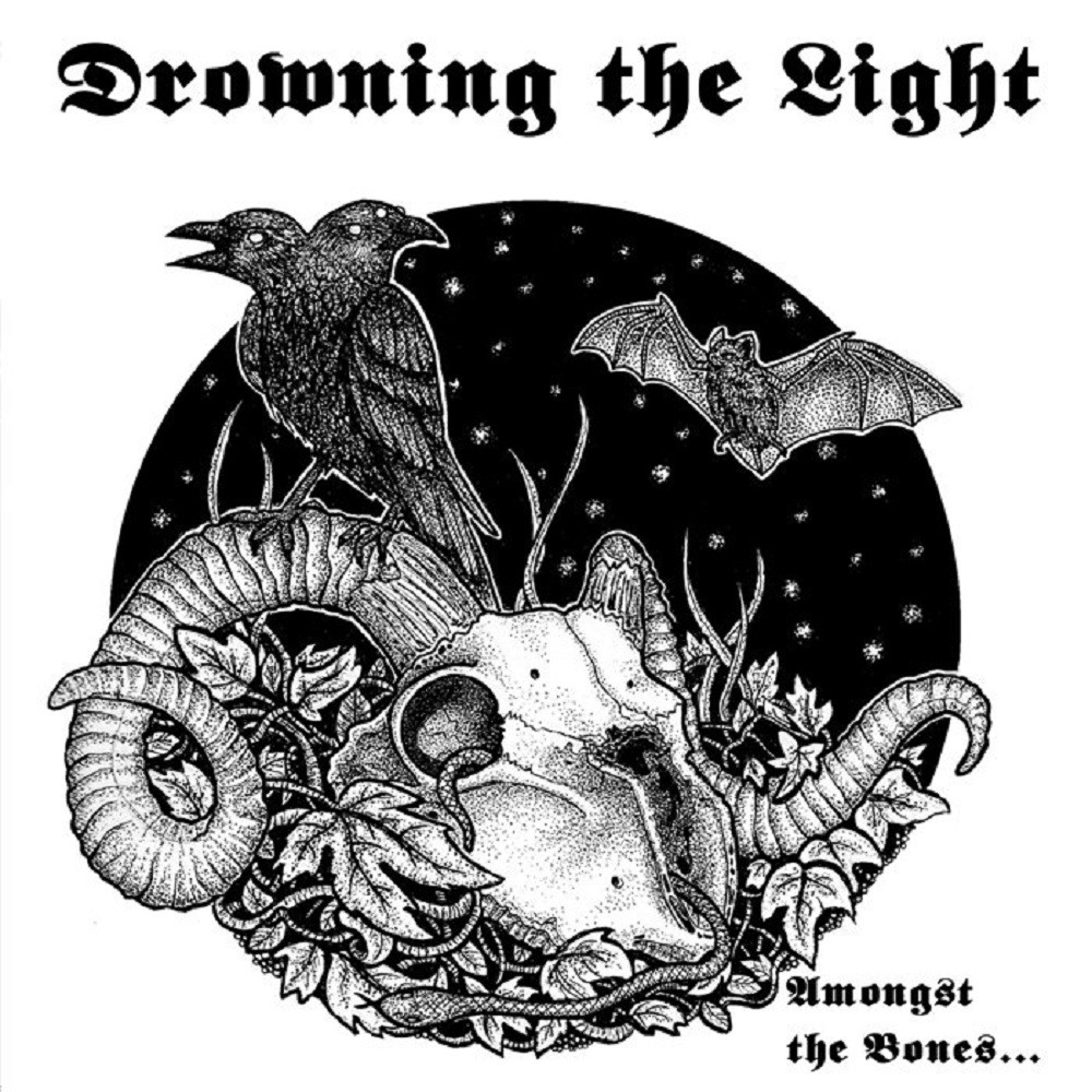 Drowning the Light - Amongst the Bones... (2014) Cover