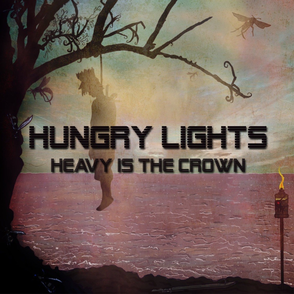 Hungry Lights - Heavy Is the Crown (2016) Cover