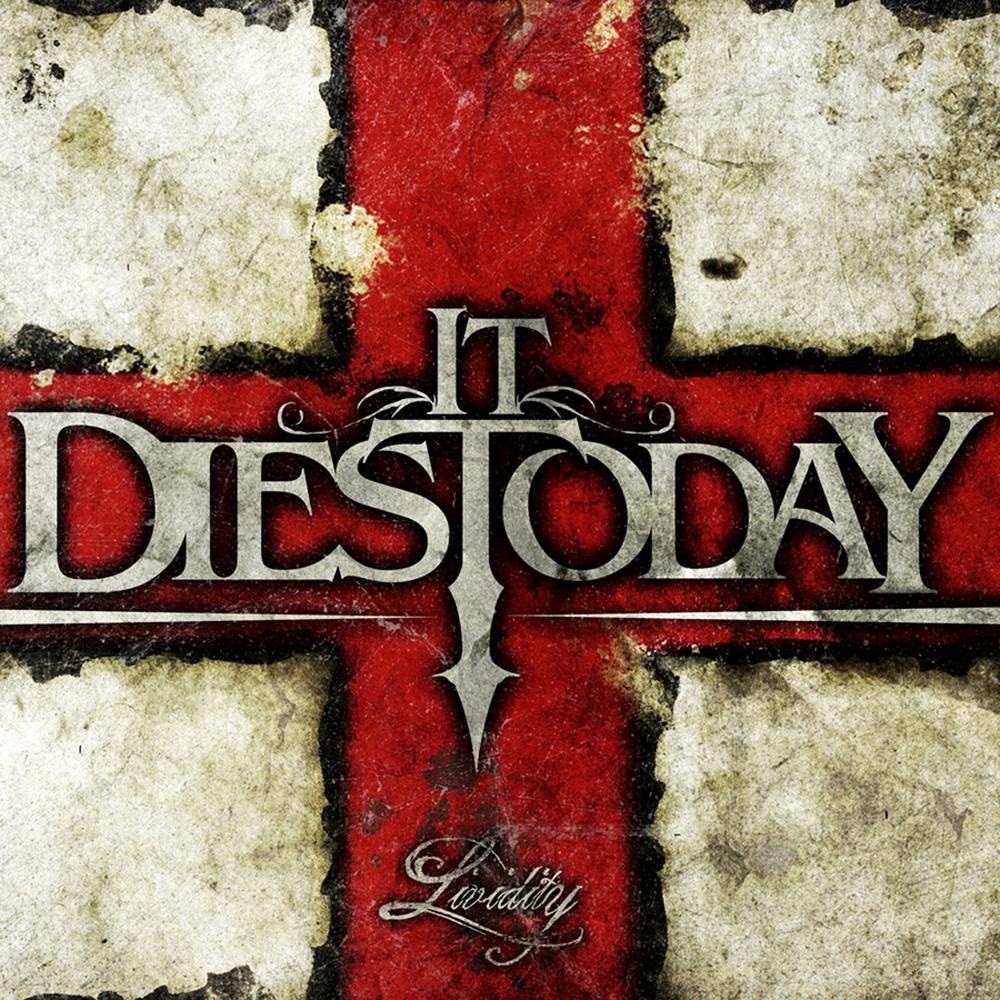 It Dies Today - Lividity (2009) Cover