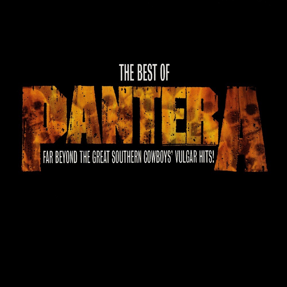 Pantera - The Best of Pantera: Far Beyond the Great Southern Cowboys' Vulgar Hits! (2003) Cover