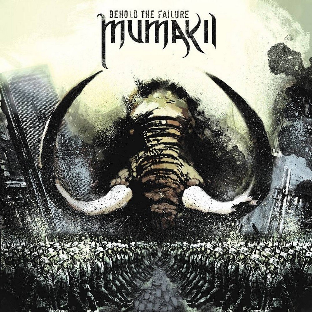 Mumakil - Behold the Failure (2009) Cover