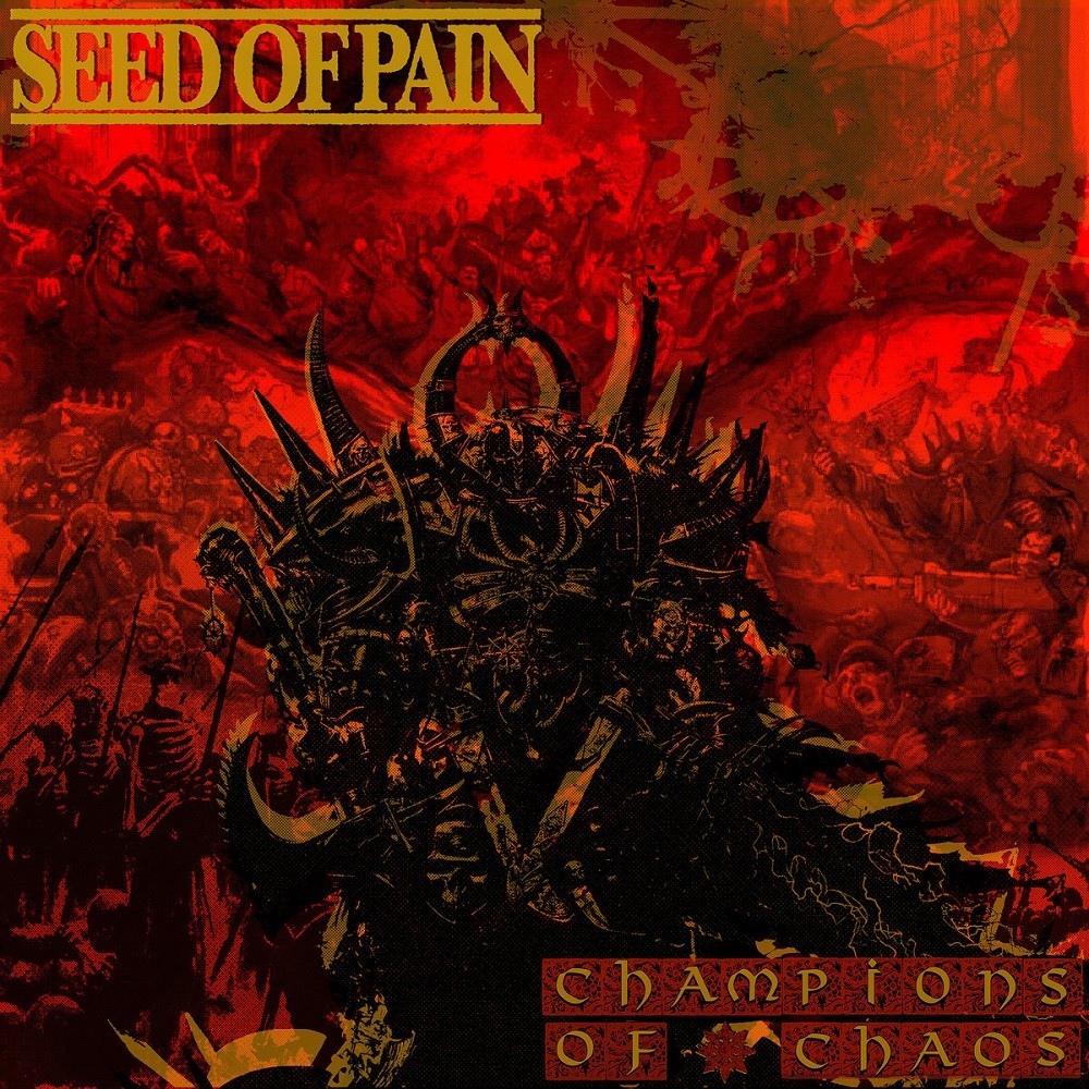 Seed of Pain - Champions of Chaos (2018) Cover