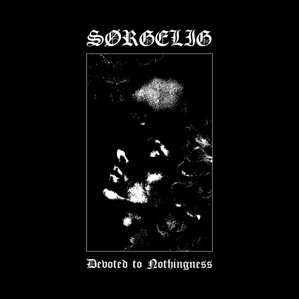 Sørgelig - Devoted to Nothingness (2019) Cover