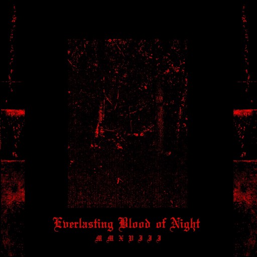 Everlasting Blood of Night MMXVIII