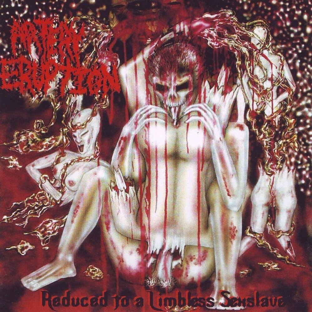 Artery Eruption - Reduced to a Limbless Sexslave (2003) Cover