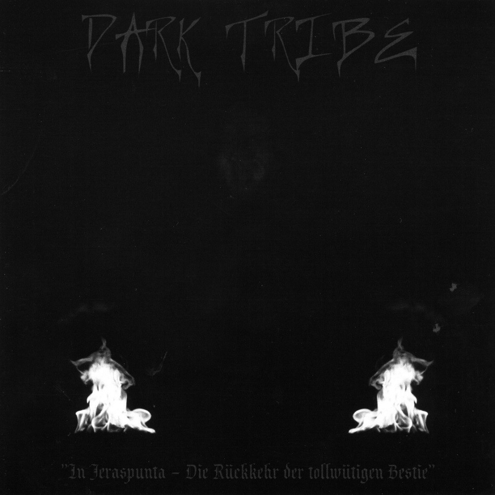 Dark Tribe - In Jeraspunta - Die Rückkehr der tollwütigen Bestie (2004) Cover