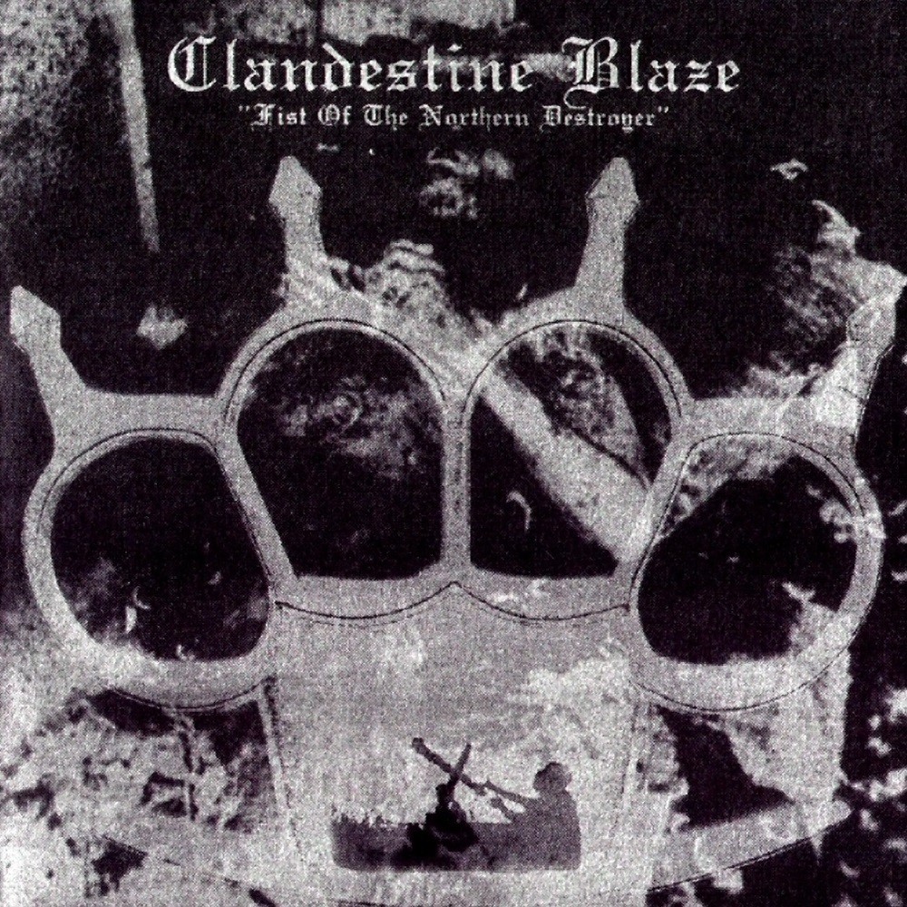 Clandestine Blaze - Fist of the Northern Destroyer (2002) Cover