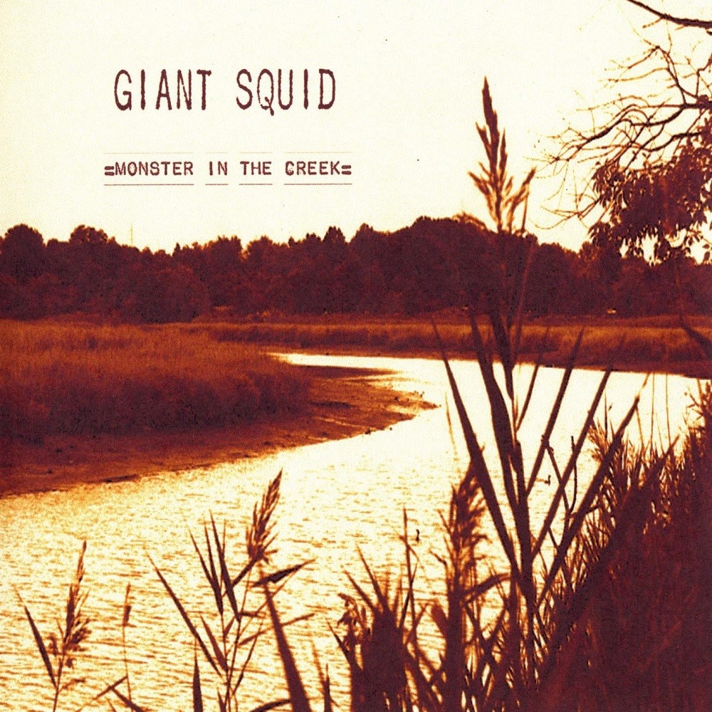 Giant Squid - Monster in the Creek (2005) Cover