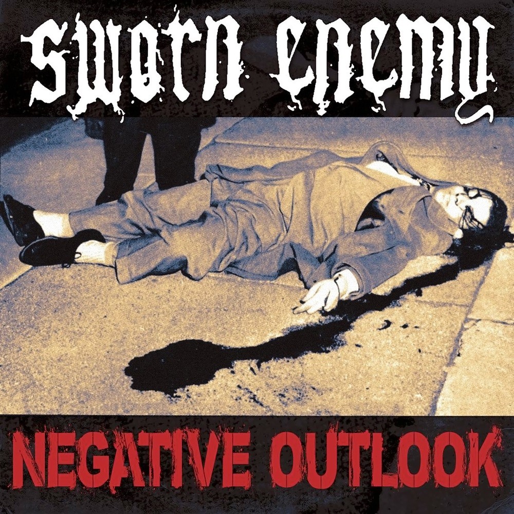 Sworn Enemy - Negative Outlook (1999) Cover