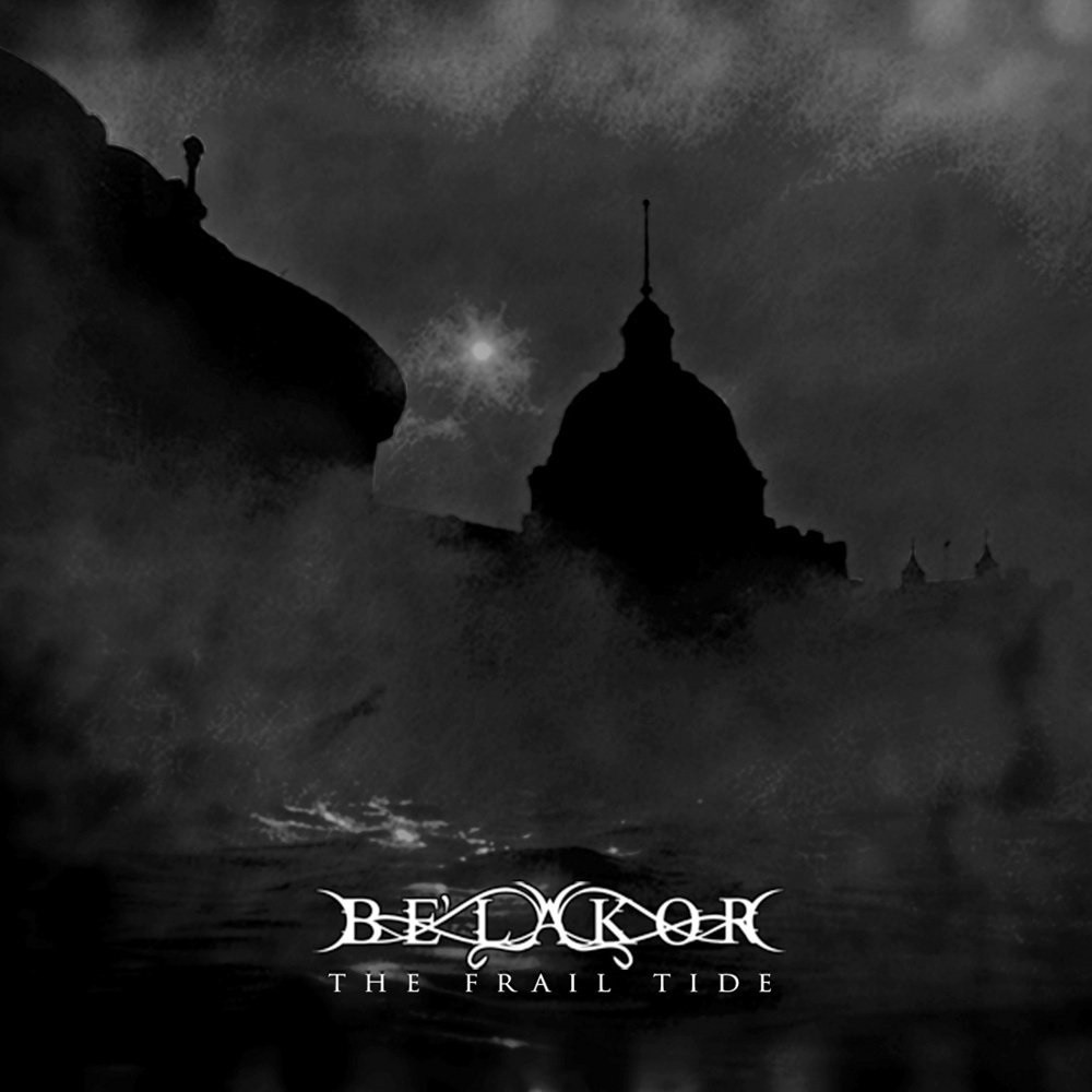 Be'lakor - The Frail Tide (2007) Cover