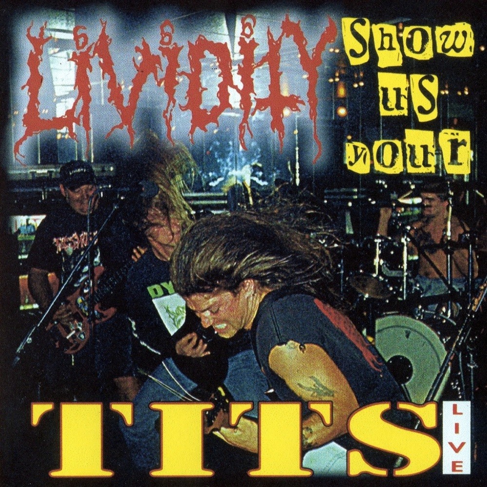 Lividity - Show Us Your Tits "Live" (1999) Cover
