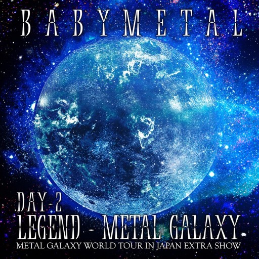 Legend: Metal Galaxy Day 2