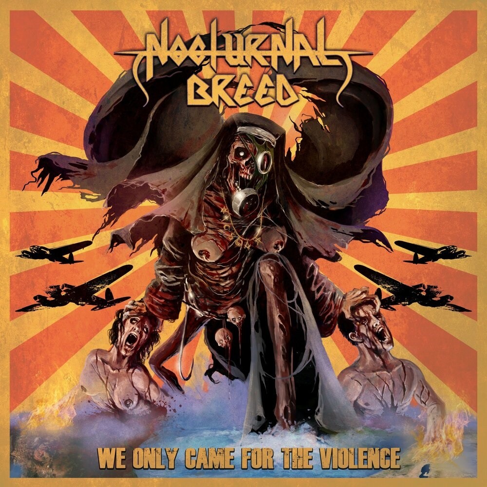 Nocturnal Breed - We Only Came for Violence (2019) Cover
