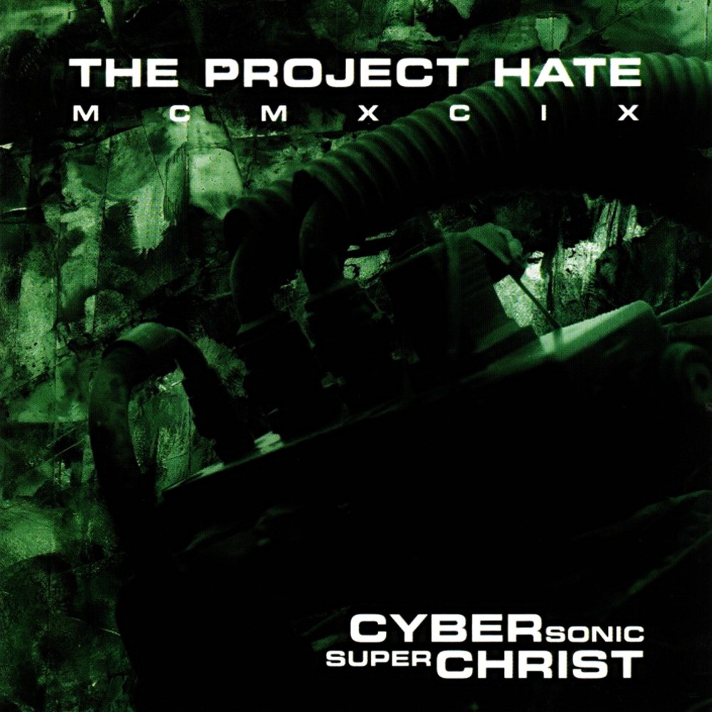 Project Hate MCMXCIX, The - Cybersonic Superchrist (2000) Cover