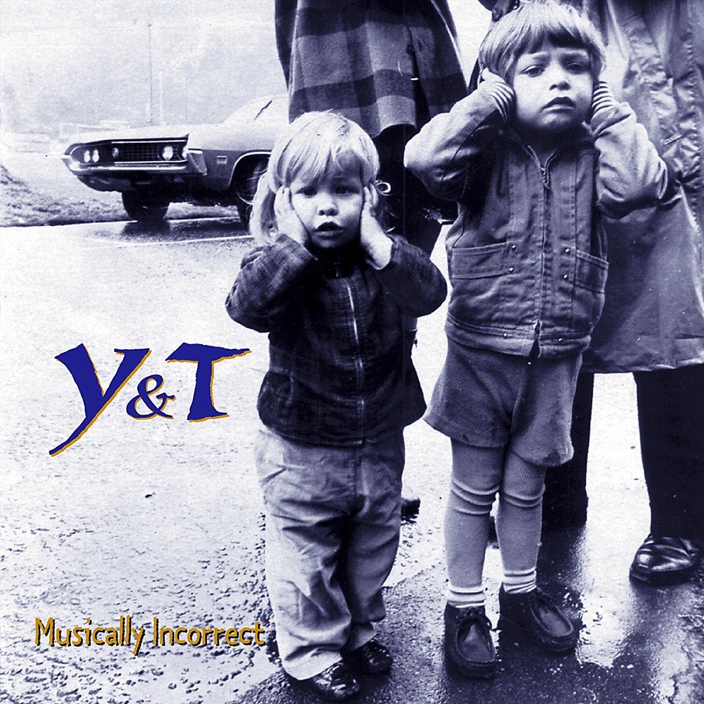 Y&T - Musically Incorrect (1995) Cover