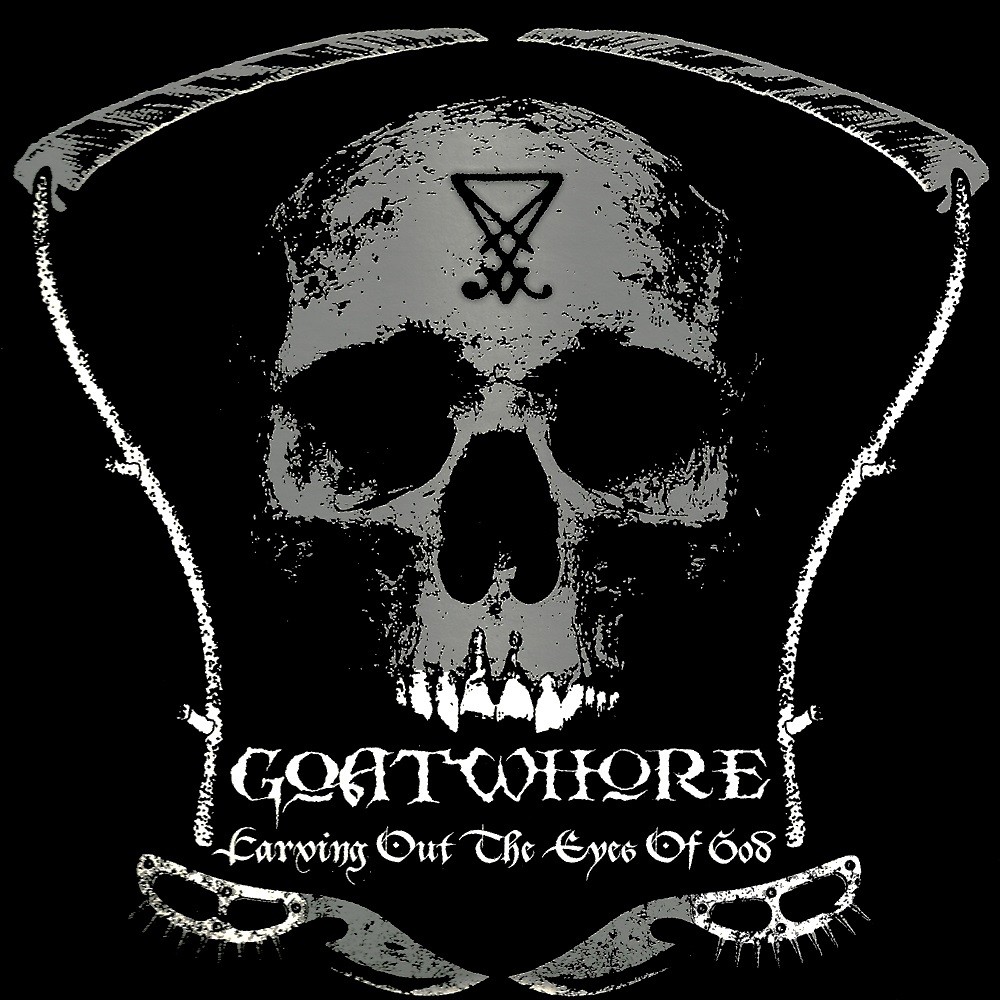 Goatwhore - Carving Out the Eyes of God (2009) Cover