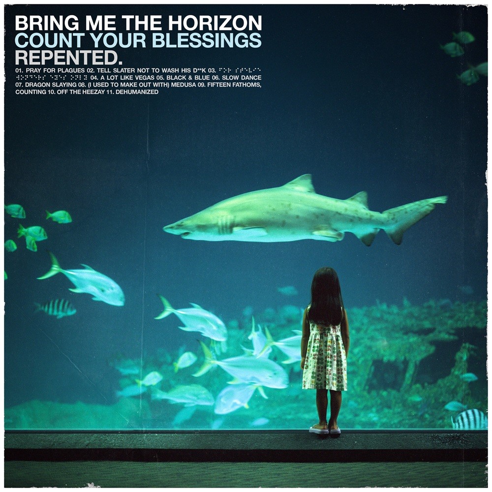 Bring Me the Horizon - Count Your Blessings: Repented