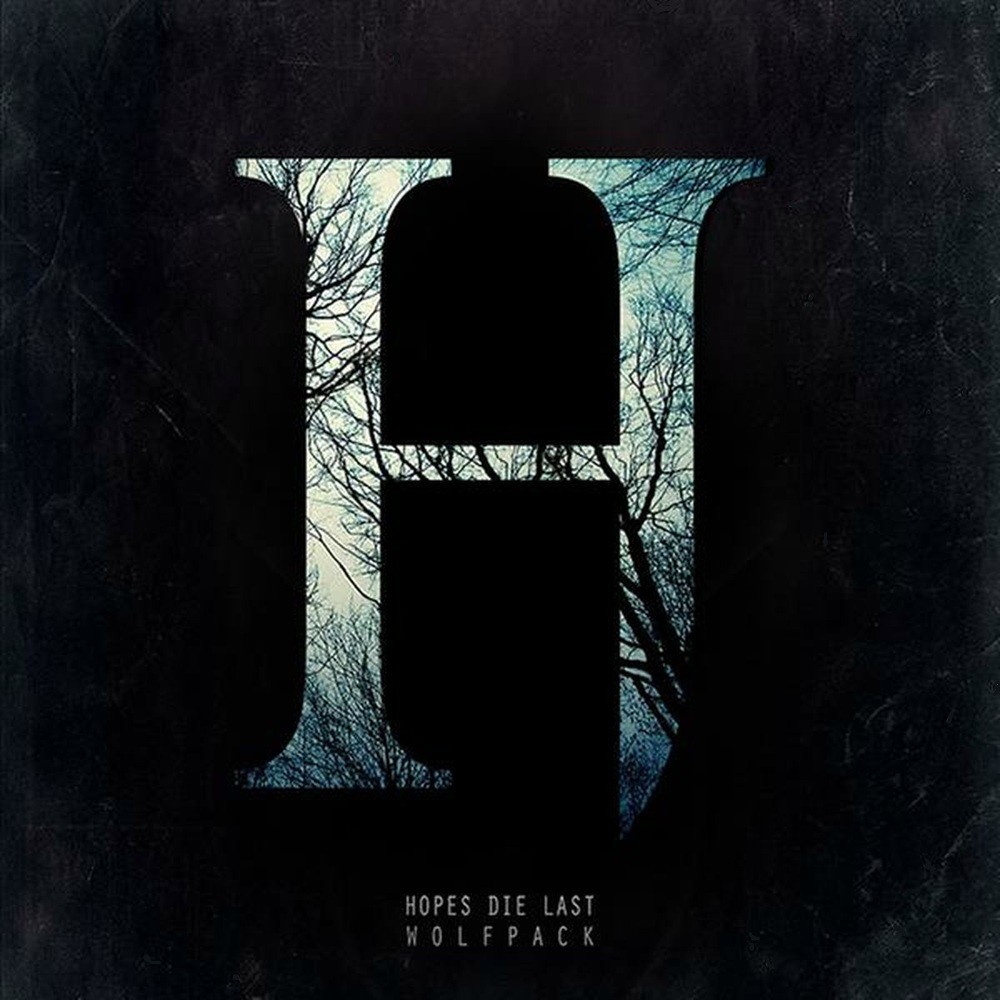 Hopes Die Last - Wolfpack (2013) Cover