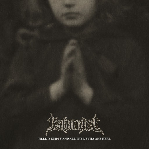 Ishmael - Hell Is Empty And All The Devils Are Here 2012