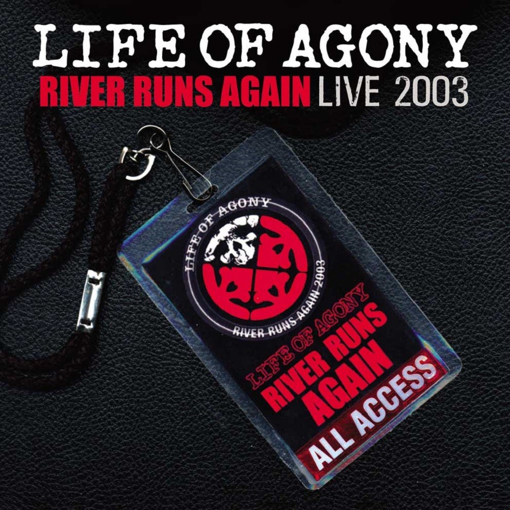 Life of Agony - River Runs Again: Live 2003 (2003) Cover