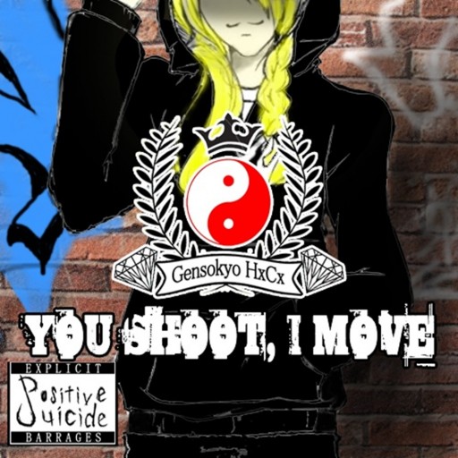 Positive Suicide - You Shoot, I Move 2010