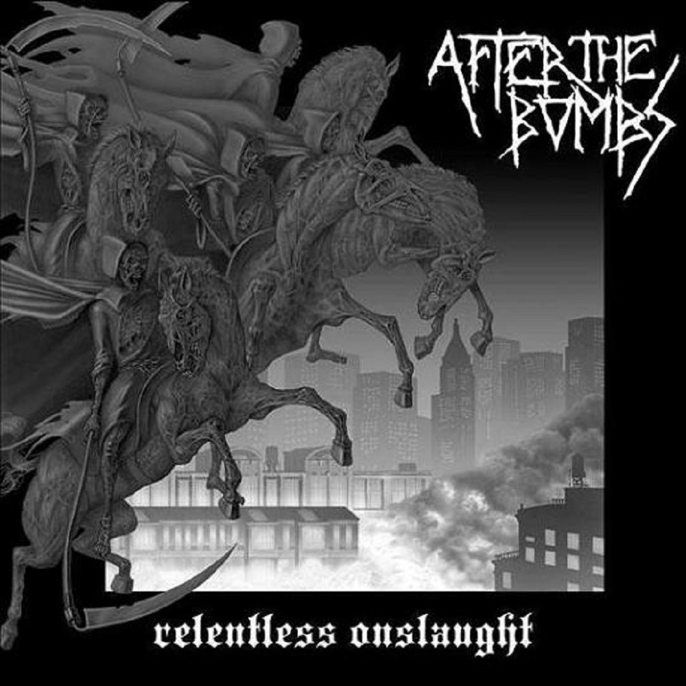 After the Bombs - Relentless Onslaught (2007) Cover
