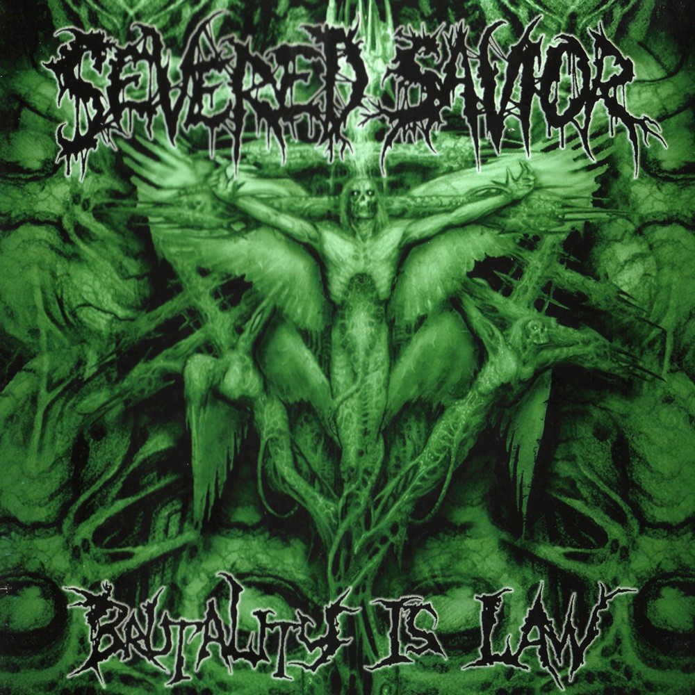 Severed Savior - Brutality Is Law (2003) Cover