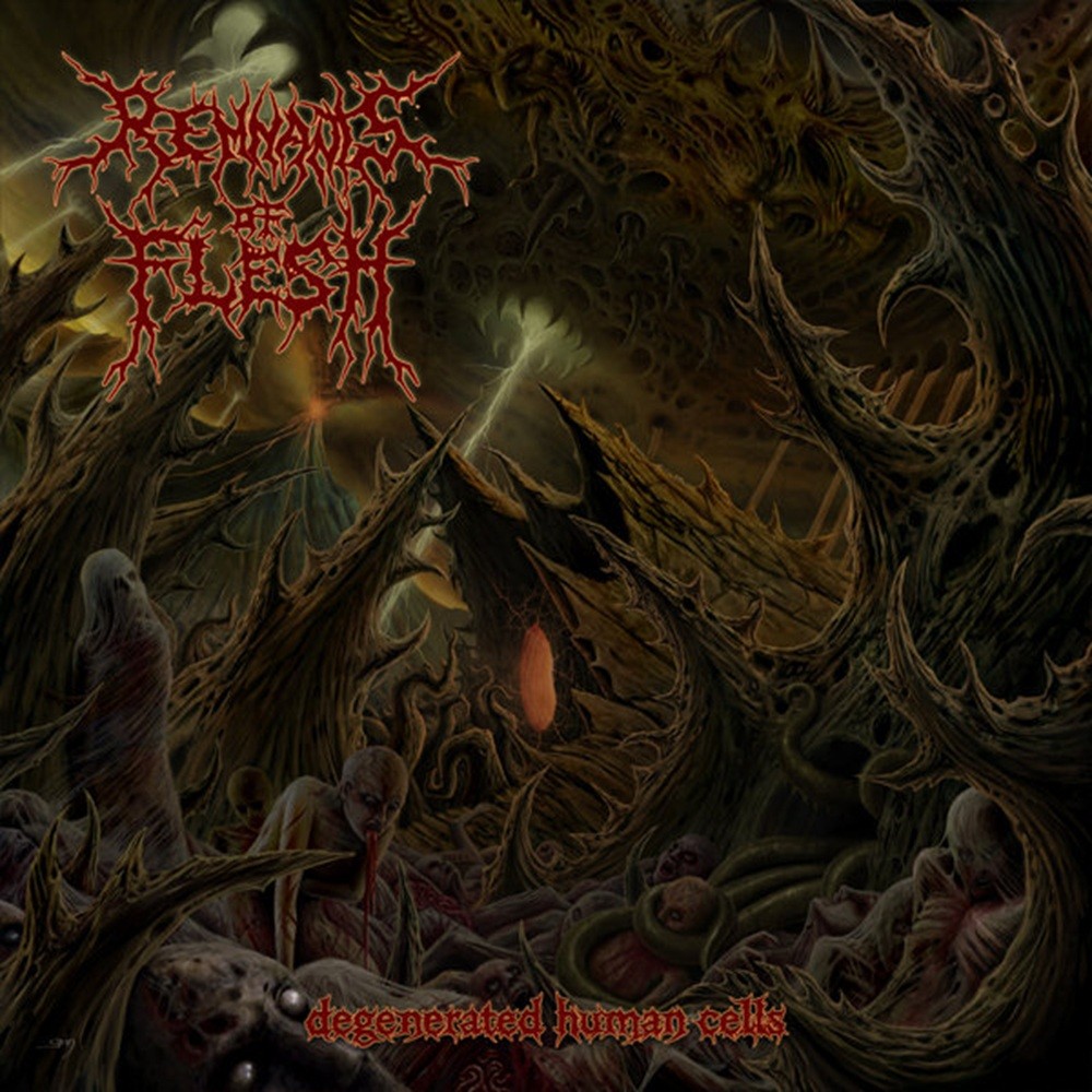 Remnants of Flesh - Degenerated Human Cells