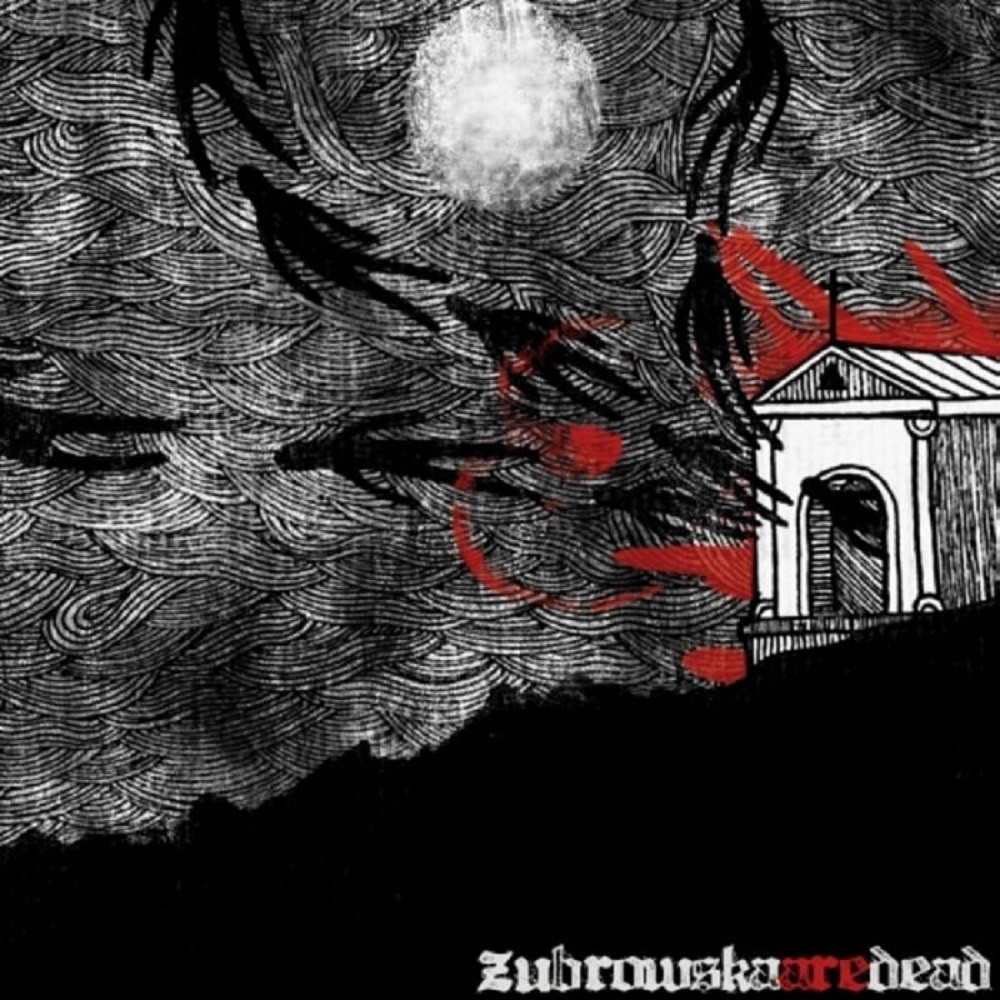 Zubrowska - Zubrowska Are Dead (2010) Cover