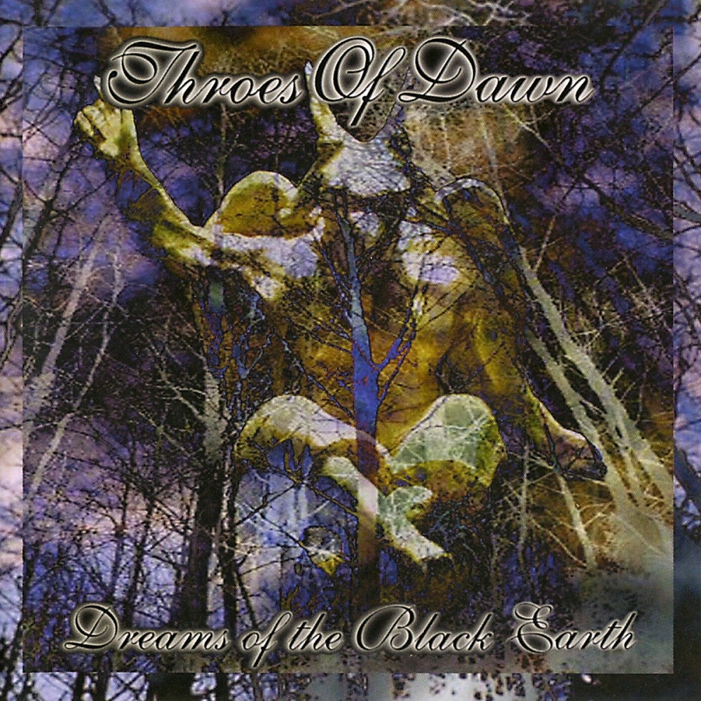 Throes of Dawn - Dreams of the Black Earth (1998) Cover