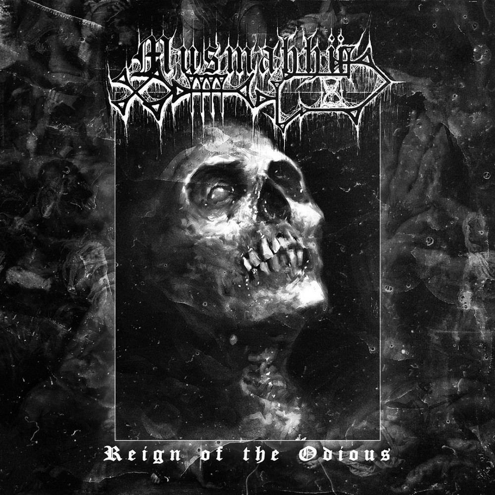 Musmahhu - Reign of the Odious (2019) Cover