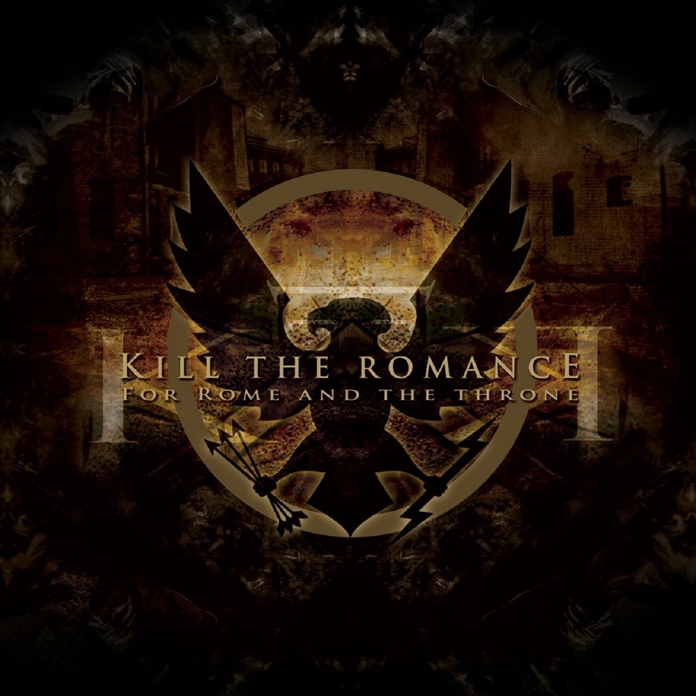 Kill the Romance - For Rome and the Throne (2011) Cover
