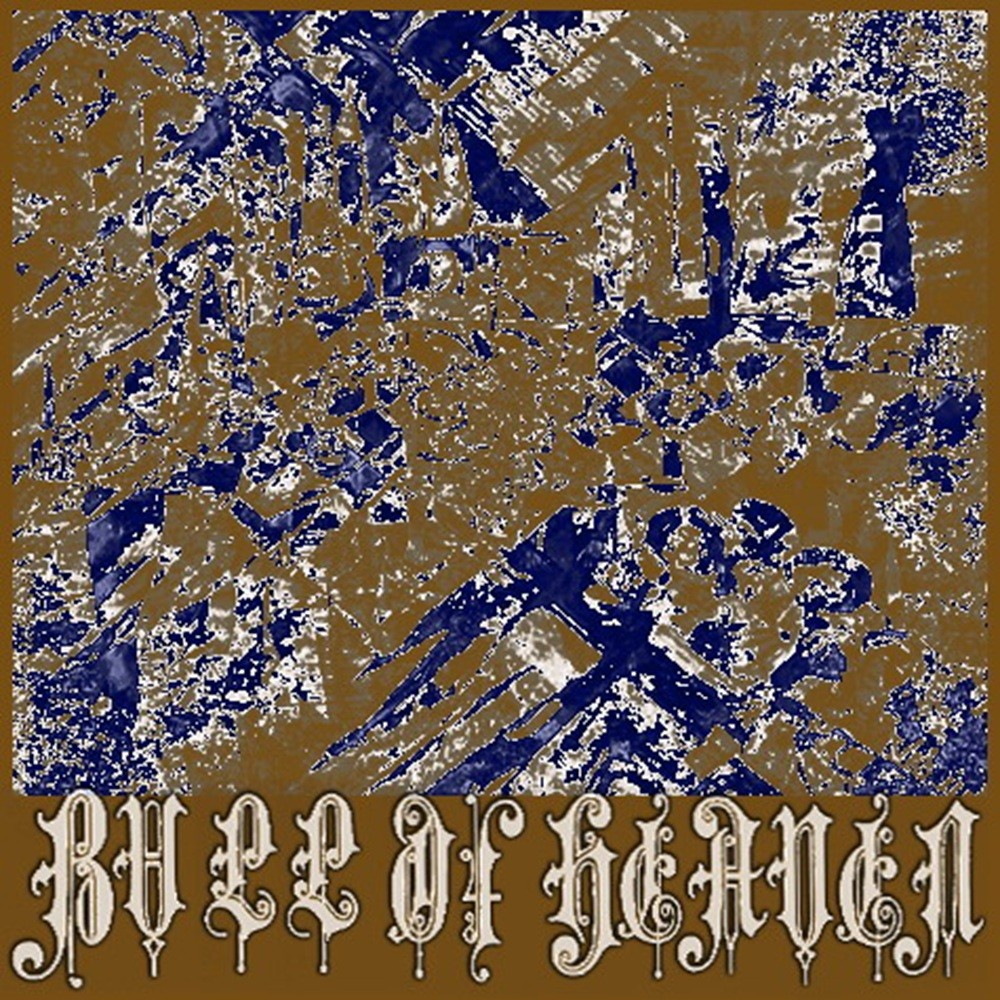 Bull of Heaven - 177: Then Is That Wretched Life Ended All With Sad Departure (2010) Cover