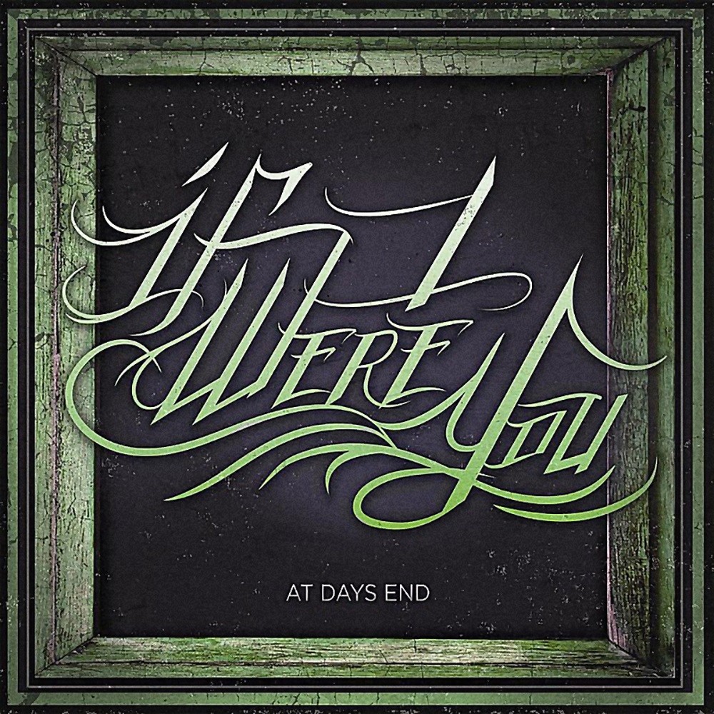If I Were You - At Days End (2011) Cover